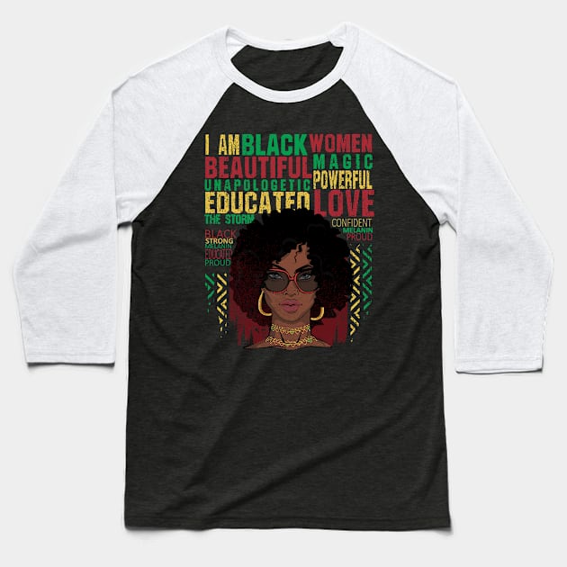 I Am Black Woman Beautiful Powerful Black History Baseball T-Shirt by CrissWild